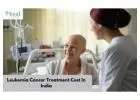 Leukemia Cancer Treatment Cost In India | Healzone