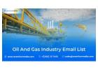 Buy a Comprehensive Oil and Gas Industry Email List