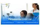 Engage Dental Professionals with Our Periodontist Email List