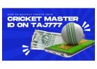 Get Your Cricket Master ID on Taj777 Instantly