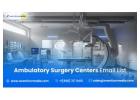 Buy the Best Ambulatory Surgery Centers Email List