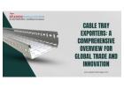 Cable Tray Exporters