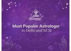 Most Popular Astrologer in Delhi NCR 