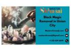 Black Magic Removal in Union City – Restore Peace and Protection