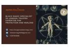  Black Magic Specialist in London: Trusted Expertise for Protection and Healing