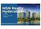 MSN Realty Hyderabad | Prominent Apartments For Living