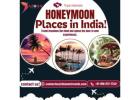 Discover the Best Honeymoon Places in India! 