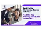 Best Digital Marketing Courses in Sector 62, Noida