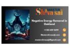 Effective Negative Energy Removal in Oakland - Master Shiv Sai Ji