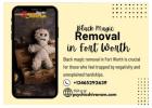 Trusted Black Magic Removal in Fort Worth for a Happier Life