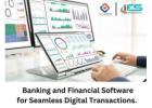 Revolutionizing Finance with Top Banking and Financial Software