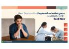 Best Doctors for Depression in Gurgaon and Delhi NCR