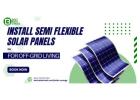 Install Semi Flexible Solar Panels for Reliable Power